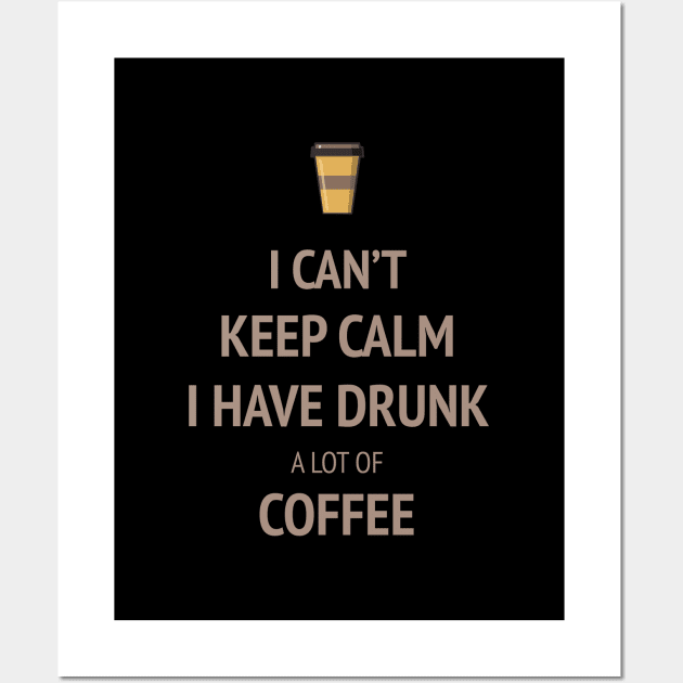 keep calm and coffee Wall Art by APDesign